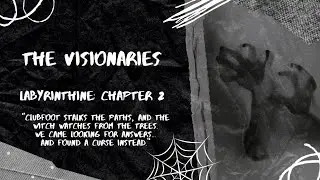 Labyrinthine - - - Chapter 2 -- The Witch's Forest