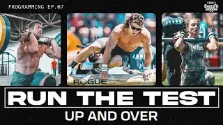 Run the Test 07 &mdash; Up and Over, &lsquo;22 CrossFit Games