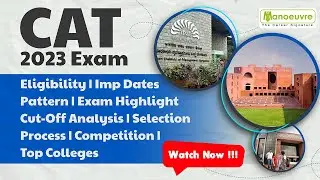 CAT 2023 Exam - Eligibility | Important Dates | Pattern | Cut-Off Analysis | Selection Process &More