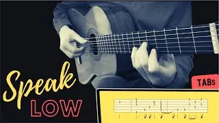 Speak Low = Guitar Cover + Tab