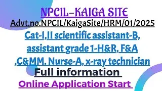 NPCIL, Kaiga, Advt.Full information Cat-II,I sci- assistant-B  all post full syllabus and details