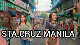 Inside Sta.Cruz Manila Philippines 🇵🇭-Virtual Tour