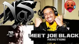 This Is Only Track Number 2! SMH! | Nas - Meet Joe Black (REACTION!)