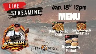 From Dough to Fire: Live Pizza & Griddle Cooking with Jeremiah J