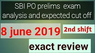 SBI PO prelims exam review 8 june 2019 2nd shift।। expected cut off
