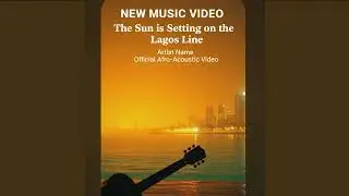 'THE SUN ON THE LAGOS LINE'' // AFRO//RELAXING AFRO MUSIC
