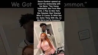 Ice Spice & Sauce Gardner DATING?! &ldquo;She Talented&hellip; We Got A Lot In Common