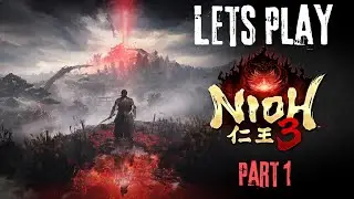 Nioh 3 - Angry guy who sucks at games tries Nioh 3