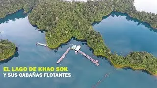 🏞️ Dormir en una caba&ntilde;a flotante rodeado de naturaleza | Parque Nacional Khao Sok, Tailandia