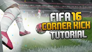 FIFA 16 Corner Kick Tutorial - Most Effective Corner Kick Technique / H2H & FUT Tips & Tricks