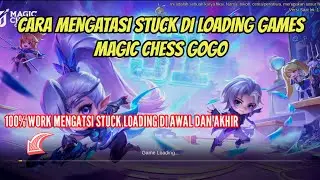 CARA MENGATASI MAGIC CHESS GOGO STUCK DI LOADING