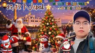 Merry Christmas to you too 25/12 tại Nepal con chúc cả nhà Giáng Sinh vui vẻ an lành
