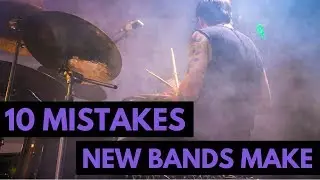 10 Mistakes Bands Make (...and how to avoid them!)