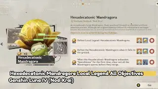 Hexadecatonic Mandragora Local Legend All Achievements (Valiant Chronicles) - Genshin Impact Luna IV