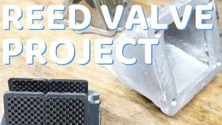 REED VALVE PROJECT part 1