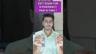 Exit Exam for B.Pharm | Fake or Real ? #exitexam #bpharma #shorts