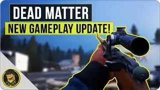 Dead Matter - New Gameplay Update! (VLOG #5)