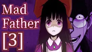 Mad Father [3] Dolls and Darkness (Voice Acted Playthrough)