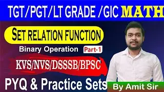 TGT PGT LT GIC Maths | Set, Relation, Function & Binary Operation | Practice Set with Solutions