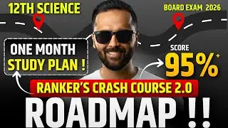 12th RANKER CRASH COURSE 2.0 Roadmap | Board Exam 2026 | Full Study Strategy | Pradeep Giri Sir