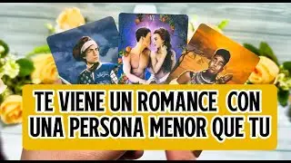 TENDRAS UN ROMANCE CON UNA PERSONA MENOR QUE TU