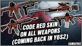 CODE RED Skin on All Weapons - COMING BACK IN Y6S2 - Operation North Star