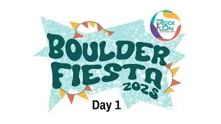 Boulder Fiesta 2025 - Day 1
