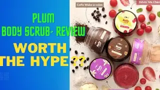Plum body Scrub - Hit 👍 or Miss 👎??Most genuine review