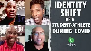 Webinar: Identity Shift of the Student-Athlete During COVID-19 | Ethos Education Group