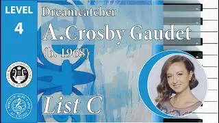 Dreamcatcher, by A. Crosby Gaudet - RCM Repertoire Gr.4, List C