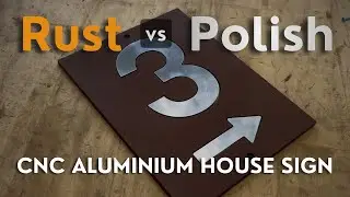 Rust vs Polish: Custom Aluminium House Sign with a Faux Rust Finish | CNC Made