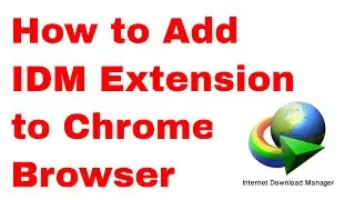 IDM not showing  in chrome  browser | How to Add IDM Extension to Chrome Browser | 2020 New Method