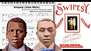 Swipesy by Scott Joplin & Arthur Marshall (1900, Cake Walk piano)