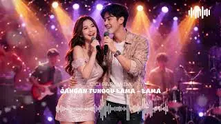 Cici Paramida   Jangan Tunggu Lama