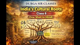 India&rsquo;s Cultural Roots One Shot | Complete Chapter in Simple Hindi | NCERT Class 6 History |