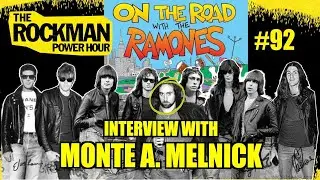Interview with Ramones' only tour manager, Monte A. Melnick | The Rockman Power Hour #92