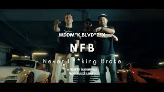 NFB - MDDM x K.Blvd x RFX (Official MV)(Prod. @lebleuproduction )