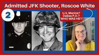 Roscoe White 2: His Journal, Photos, & Threats to His Family from a Mystery Man: Did He Shoot JFK?