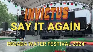 INVICTUS - Say It Again Live at Regada Water Festival 2024