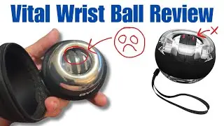 Обзор Vital Wrist Ball &mdash; плюсы и минусы &mdash; является ли это лучшим устройством для укрепления запяс...