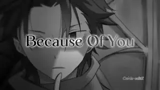Wrath If Subaru AMV-Because Of You