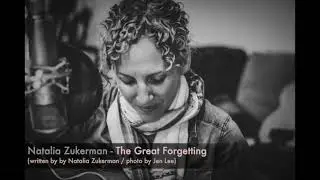 Natalia Zukerman - The Great Forgetting