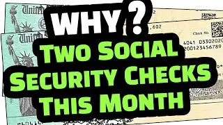 STIMULUS CHECK UPDATE : WHY DID I GET TWO SOCIAL SECURITY CHECKS THIS MONTH ?