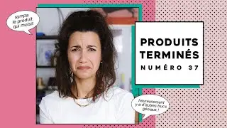 Un MAAAAX de produits terminés : beaucoup de 🤩🔥 mais aussi du 👎🏼🤢 | EMPTIES #37