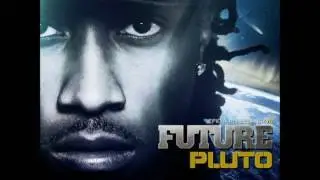 Future - Truth Gonna Hurt You (Pluto Album)