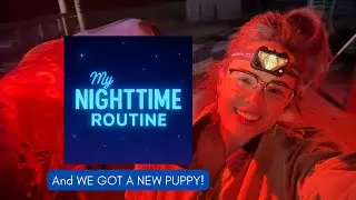 My NIGHTTIME CHORE ROUTINE! And MEET our NEW PUPPY!!! 