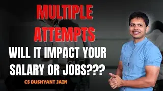 Do Multiple Attempts Impact Your Job & Salary In Company Secretary Course ?? What is the Solution ??