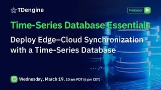 Deploy Edge–Cloud Synchronization | Time-Series Database Essentials