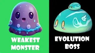 WEAKEST MONSTER EVOLUTION TO STRONGEST BOSS