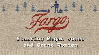 Spring 2016 Understanding the Actor's Process Final - Fargo
